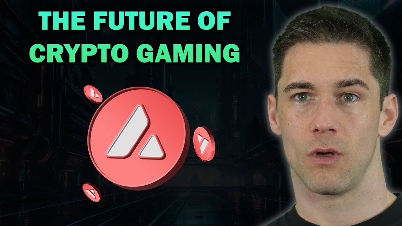 Why Avalanche AVAX Will Lead the Crypto Gaming Bull Run (WATCH NOW)