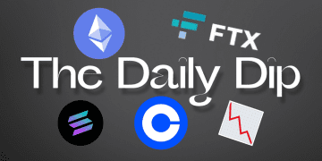 The Daily Dip – The Latest News Revolving Around Cryptocurrency, Technology, and Macro Markets