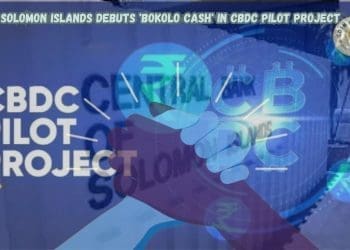 Solomon Islands Debuts 'Bokolo Cash' in CBDC Pilot Project