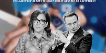 X's Leadership Reacts to Musk's Direct Message to Advertisers