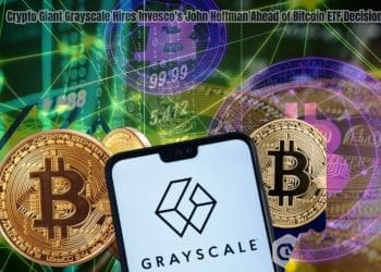 Crypto Giant Grayscale Hires Invesco's John Hoffman Ahead of Bitcoin ETF Decision