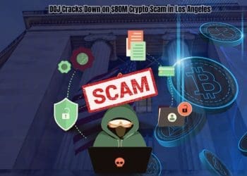 DOJ Cracks Down on $80M Crypto Scam in Los Angeles