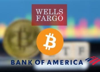 Bank of America and Wells Fargo Jump on Bitcoin ETF Bandwagon