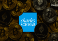 Charles Schwab Signals Interest in Crypto Acquisitions As It Preps Btc and Eth Trading - Here is What Comes Next